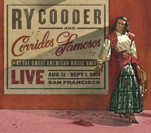 Ry Cooder & Corridos Famosos - Live In San Francisco i gruppen CD / Pop hos Bengans Skivbutik AB (613290)