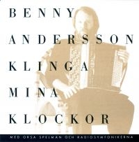 Benny Andersson - Klinga Mina Klockor i gruppen CD / Pop-Rock,Svensk Musik,World Music hos Bengans Skivbutik AB (613785)