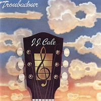 J.J. Cale - Troubadour i gruppen CD / Pop-Rock hos Bengans Skivbutik AB (614507)