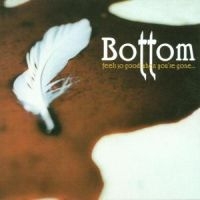 Bottom - Feels So Good When You're Gone i gruppen CD / Hårdrock hos Bengans Skivbutik AB (614582)