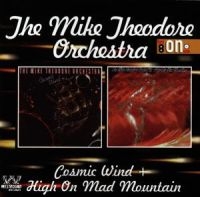 Mike Theodore Orchestra - Cosmic Wind/High On Mad Mountain i gruppen CD / Pop-Rock hos Bengans Skivbutik AB (615171)