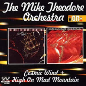 Mike Theodore Orchestra - Cosmic Wind/High On Mad Mountain i gruppen CD / Pop-Rock hos Bengans Skivbutik AB (615171)
