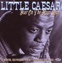 Little Caesar - Your On The Hour Man: The Modern, D i gruppen CD / Pop-Rock hos Bengans Skivbutik AB (615460)