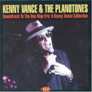 Vance Kenny And The Planotones - Soundtrack To The Doo Wop Era: A Ke i gruppen CD / Pop-Rock hos Bengans Skivbutik AB (616006)