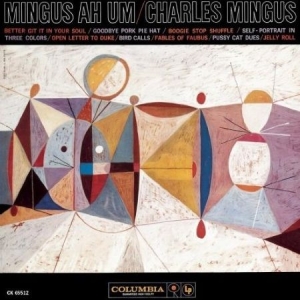 Mingus Charles - Mingus Ah Um i gruppen CD / Jazz hos Bengans Skivbutik AB (616128)