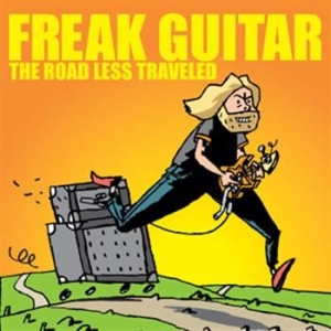 Ia Eklundh Mattias - Freak Guitar-The Road Less Traveled i gruppen CD / Hårdrock/ Heavy metal hos Bengans Skivbutik AB (616824)