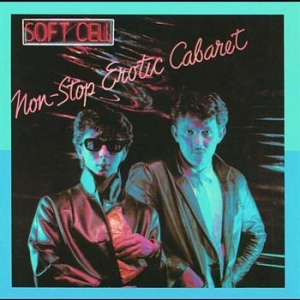 Soft Cell - Non Stop Erotic Caba i gruppen CD / Elektroniskt,Pop-Rock hos Bengans Skivbutik AB (616906)