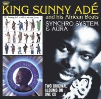 King Sunny Ade - Synchro System/Aura i gruppen CD / Elektroniskt,World Music hos Bengans Skivbutik AB (616922)