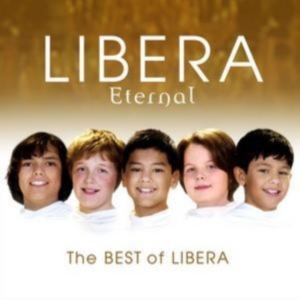 Libera - Eternal: The Best Of Libera i gruppen ÖVRIGT / Övrigt / aub hos Bengans Skivbutik AB (617555)