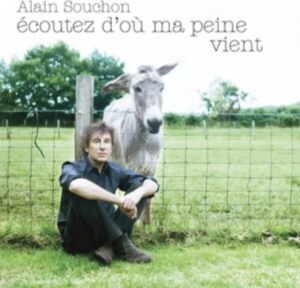 Alain Souchon - Écoutez D'où Ma Peine Vient i gruppen CD / Elektroniskt,Fransk Musik,World Music hos Bengans Skivbutik AB (617652)
