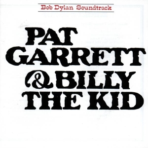 Dylan Bob - Pat Garrett&Billy The Kid i gruppen ÖVRIGT / Övrigt / aub hos Bengans Skivbutik AB (617660)