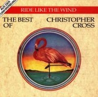 Christopher Cross - Ride Like The Wind - The Best i gruppen ÖVRIGT / KalasCDx hos Bengans Skivbutik AB (618337)