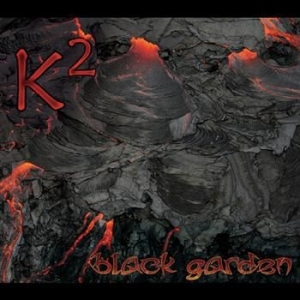 K2 - Black Garden i gruppen VI TIPSAR / Lagerrea / CD REA / CD POP hos Bengans Skivbutik AB (618539)