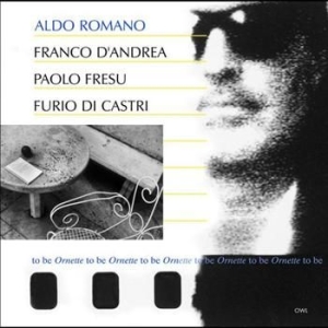 Romano Aldo - To Be Ornette To Be i gruppen CD / Jazz hos Bengans Skivbutik AB (619551)