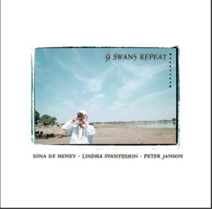 De Heney Nina/Svantesson Linda/Jans - 9 Swans Repeat i gruppen CD / Jazz hos Bengans Skivbutik AB (619787)