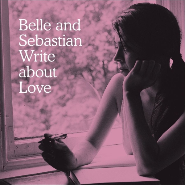 Belle And Sebastian - Write About Love i gruppen CD / Toppsäljare hos Bengans Skivbutik AB (622731)
