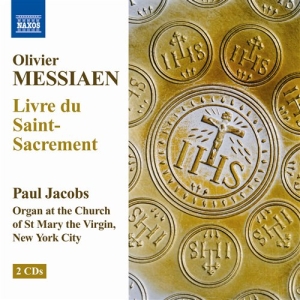 Messiaen - Livre Du Saint-Sacrement i gruppen Externt_Lager / Naxoslager hos Bengans Skivbutik AB (623354)