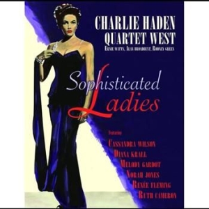 Haden Charlie Quartet West - Sophisticated Ladies i gruppen CD / CD Jazz hos Bengans Skivbutik AB (623738)