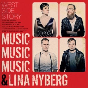 Musicmusicmusic & Lina Nyberg - West Side Story i gruppen CD / Jazz hos Bengans Skivbutik AB (623812)