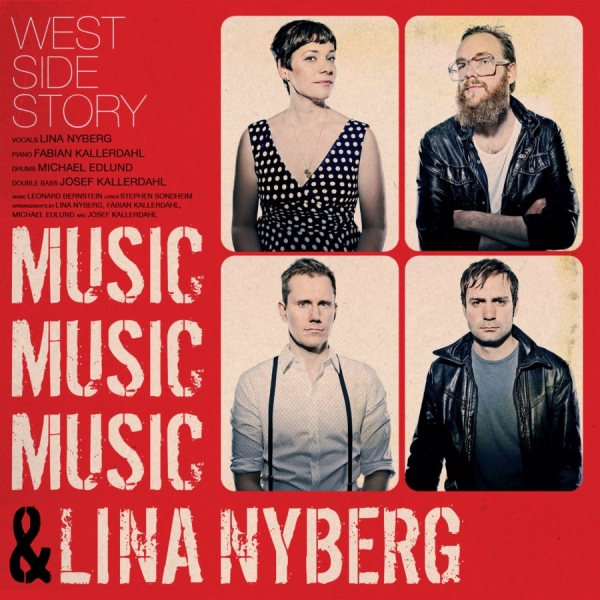 Musicmusicmusic And Lina Nyberg - West Side Story i gruppen CD / Toppsäljare hos Bengans Skivbutik AB (623812)