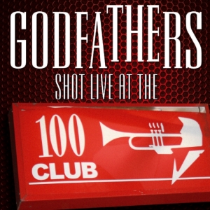 Godfathers - Shot Live At The 100 Club i gruppen CD / Pop-Rock hos Bengans Skivbutik AB (624405)
