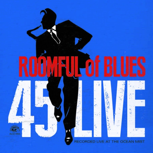 Roomful Of Blues - 45 Live i gruppen CD / Toppsäljare hos Bengans Skivbutik AB (624492)
