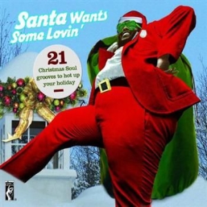 Blandade Artister - Santa Claus Wants Some Loving i gruppen CD / Övrigt hos Bengans Skivbutik AB (624676)