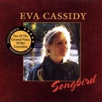 Eva Cassidy - Songbird i gruppen CD / Pop-Rock,Svensk Folkmusik hos Bengans Skivbutik AB (624931)