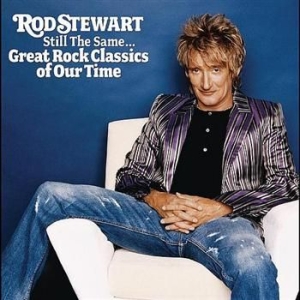 Stewart Rod - Still The Same... Great Rock Classics Of i gruppen CD / Pop-Rock,Övrigt hos Bengans Skivbutik AB (624962)