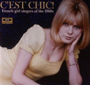 Blandade Artister - C'est Chic! French Girl Singers Of i gruppen CD / Pop hos Bengans Skivbutik AB (625004)