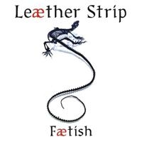 Leather Strip - Faetish i gruppen CD / Pop-Rock hos Bengans Skivbutik AB (625069)