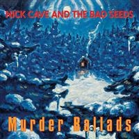 NICK CAVE & THE BAD SEEDS - MURDER BALLADS i gruppen CD / Pop-Rock hos Bengans Skivbutik AB (625907)