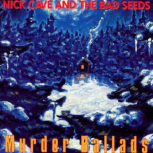 Nick Cave & The Bad Seeds - Murder Ballads i gruppen VI TIPSAR / Way Out West 2026 hos Bengans Skivbutik AB (625907)