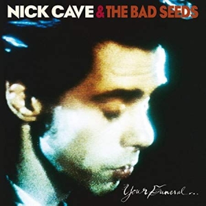 Nick Cave & The Bad Seeds - Your Funeral... My Trial i gruppen Minishops / Nick Cave hos Bengans Skivbutik AB (625914)