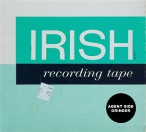 Agent Side Grinder - Irish Recording Tape i gruppen CD / Pop-Rock hos Bengans Skivbutik AB (626688)