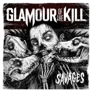 Glamour Of The Kill - Savages i gruppen CD / Rock hos Bengans Skivbutik AB (626734)