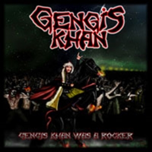 Gengis Khan - Ghengis Khan Was A Rocker i gruppen CD / Hårdrock hos Bengans Skivbutik AB (626762)