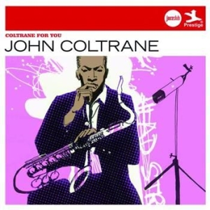 Coltrane John - Coltrane For You (Jazzclub) i gruppen CD / Jazz/Blues hos Bengans Skivbutik AB (626788)