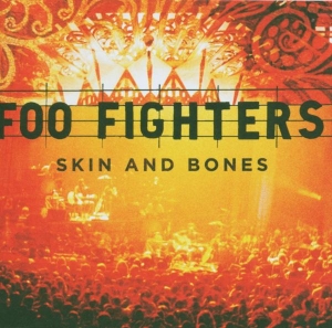 Foo Fighters - Skin And Bones (Live) i gruppen ÖVRIGT / Övrigt / aub hos Bengans Skivbutik AB (626949)
