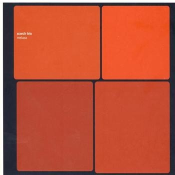 Scorch Trio - Melaza i gruppen CD / Toppsäljare hos Bengans Skivbutik AB (627063)