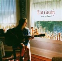 Eva Cassidy - Eva By Heart i gruppen CD / Jazz,Pop-Rock,Svensk Folkmusik hos Bengans Skivbutik AB (627321)