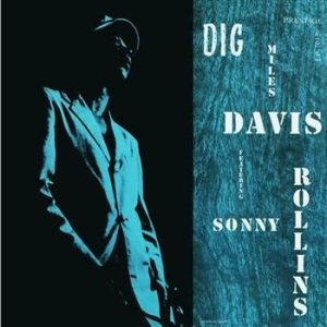 Davis Miles Feat Sonny Rollins - Dig (Ojc Re-M) i gruppen CD / Jazz/Blues hos Bengans Skivbutik AB (627602)