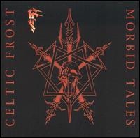 Celtic Frost - Morbid Tales i gruppen VI TIPSAR / Mest populära cd-klassiker hos Bengans Skivbutik AB (627611)