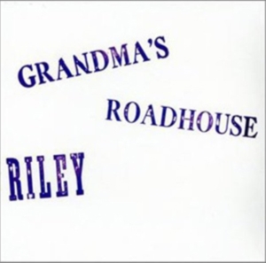 Riley - Grandma's Roadhouse i gruppen CD / CD Blues-Country hos Bengans Skivbutik AB (627718)