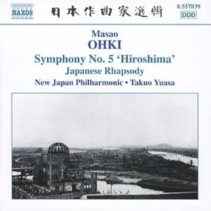 Ohki - Symphony No.5 ‘Hiroshima’ i gruppen Externt_Lager / Naxoslager hos Bengans Skivbutik AB (627887)