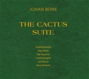 Berke Johan - The Cactus Suite i gruppen Externt_Lager / Naxoslager hos Bengans Skivbutik AB (628435)