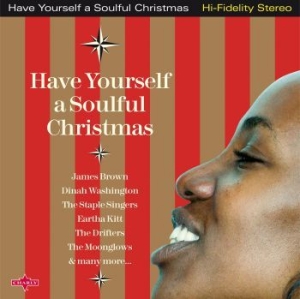 Blandade Artister - Have Yourself A Soulful Christmas i gruppen CD / Övrigt hos Bengans Skivbutik AB (628491)
