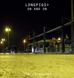 Longpigs - On And On: The Anthology i gruppen CD / Pop-Rock hos Bengans Skivbutik AB (628616)