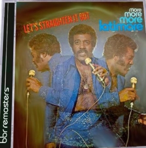 Latimore - Let's Straighten It Out (More, More i gruppen CD / RNB, Disco & Soul hos Bengans Skivbutik AB (628803)