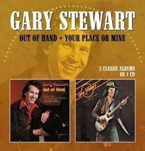 Stewart Gary - Out Of Hand/Your Place Or Mine i gruppen CD / CD Blues-Country hos Bengans Skivbutik AB (628856)